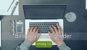 Billige lånemuligheder