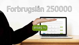 Forbrugslån 250000