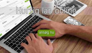 Hurtig lån online