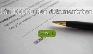 Lån 10000 uden dokumentation