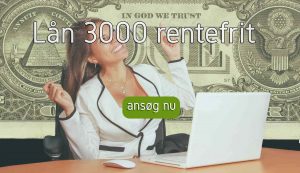 Lån 3000 rentefrit