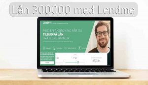 Lån 300000 med Lendme