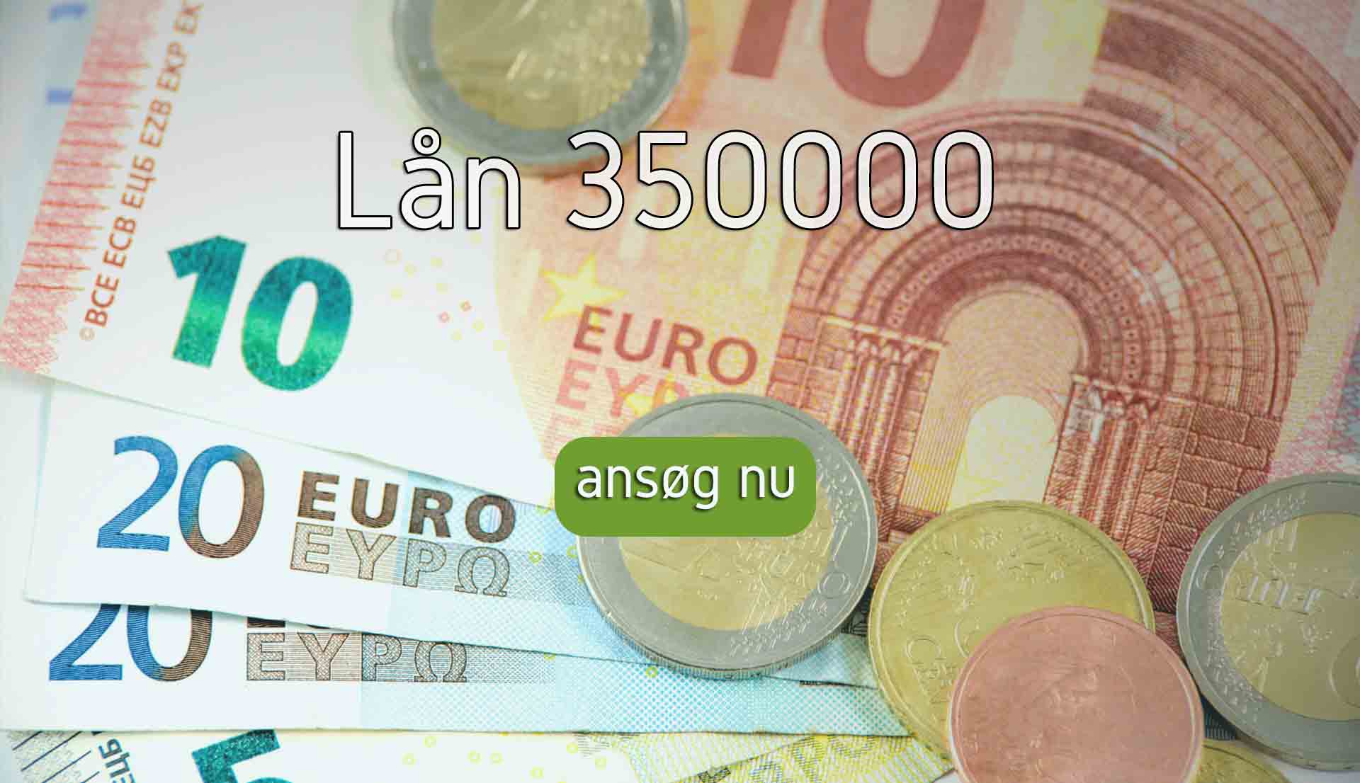 Lån 350000