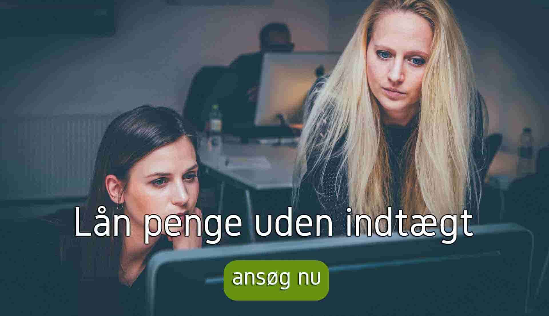 Lån penge uden indtægt