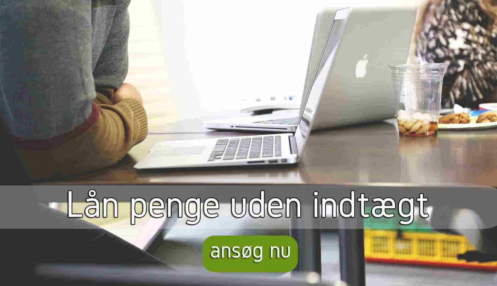 Lån penge uden indtægt