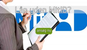 Lån uden MitID?