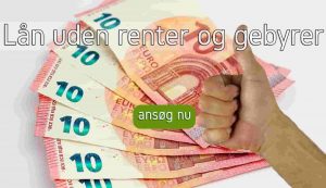 Lån uden renter og gebyrer